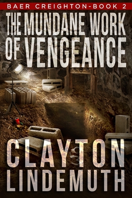 Image for The Mundane Work of Vengeance (Baer Creighton) The Mundane Work of Vengeance (Baer Creighton)