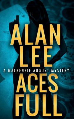 Image for Aces Full (Mackenzie August, Killer Mysteries,) Aces Full (Mackenzie August, Killer Mysteries,)