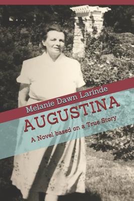 Augustina: A Novel based on a True Story