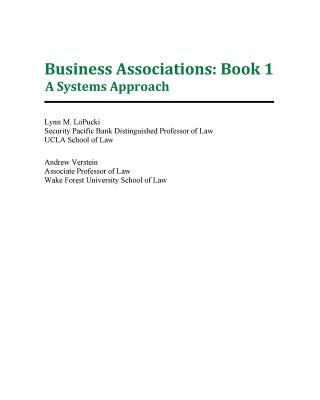 Business Associations: Book 1: A Systems Approach (Volume 1)