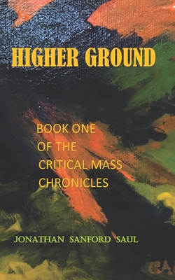 Higher Ground: Book One of the Critical Mass Chronicles