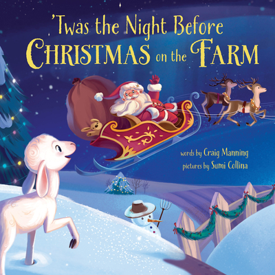 'Twas the Night Before Christmas on the Farm: Celebrate the Holidays with this Sweet Farm Animal Book for Children