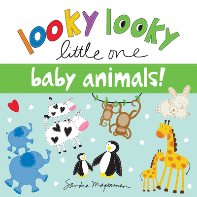 Looky Looky Little One Baby Animals: A Sweet, Interactive Seek and Find Adventure for Babies and Toddlers (featuring adorable baby elephants, bunnies, and more!)
