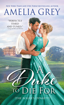 A Duke to Die For (The Rogues' Dynasty)