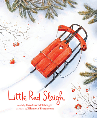 Little Red Sleigh: A Heartwarming Christmas Book For Children (Little Heroes, Big Hearts)