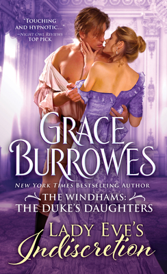 Lady Eve's Indiscretion: Captivating Steamy Regency Romance (The Windhams: The Duke's Daughters, 4)