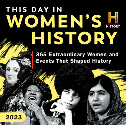 2023 History Channel This Day in Women's History Boxed Calendar: 365 Extraordinary Women and Events that Shaped History (Daily Calendar, Inspirational Desk Gift) (Moments in HISTORYT Calendars)