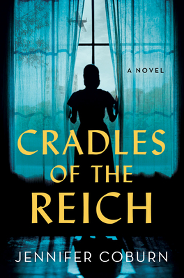 Cradles of the Reich: A Novel