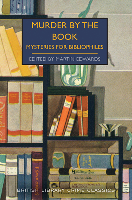 Murder by the Book (British Library Crime Classics)