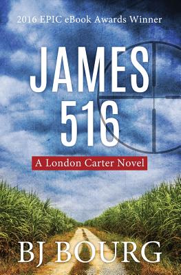 James 516: A London Carter Novel (London Carter Mystery Series)