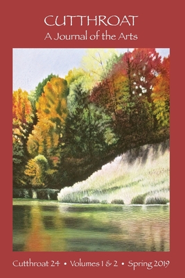 Cutthroat: A Journal of the Arts Spring 2019 #24