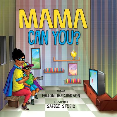 Mama Can You