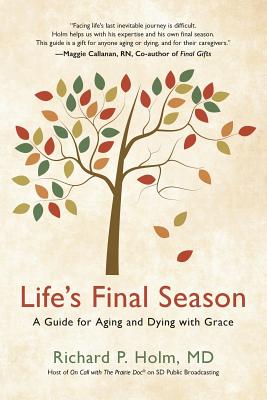 Image for Life's Final Season: A Guide For Aging And Dying With Grace