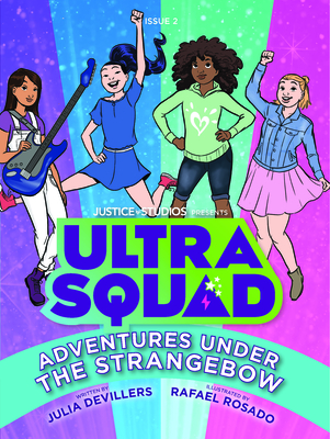 UltraSquad: Adventures Under The Strangebow (Ultra Squad (2))