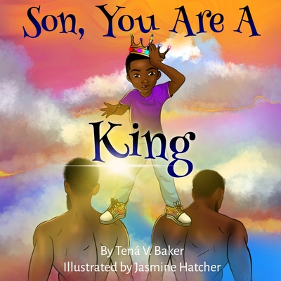 Image for Son, You Are A King Son, You Are A King