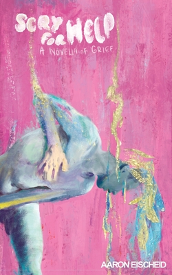 Image for Scry For Help: A Novella of Grief Scry For Help: A Novella of Grief