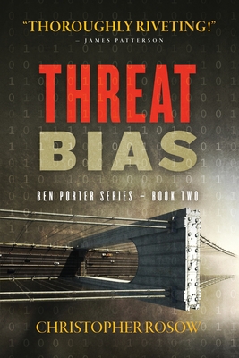 Threat Bias (Ben Porter Book Two)