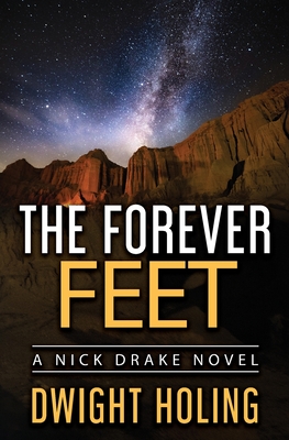 The Forever Feet: A Nick Drake Novel, Book 6