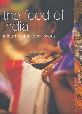 Image for The Food of India: A Journey for Food Lovers (Food of the World)