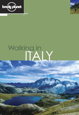 Image for Lonely Planet Walking in Italy Lonely Planet Walking in Italy