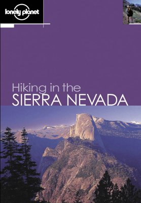 Lonely Planet Hiking in the Sierra Nevada (Walking)
