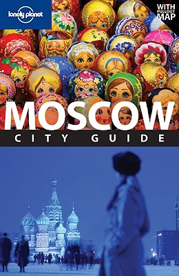 Image for Moscow 4 (LONELY PLANET MOSCOW) Moscow 4 (LONELY PLANET MOSCOW)