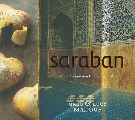 Saraban: A Chef's Journey Through Persia