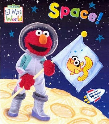 Elmo's World - Space! (Sesame Street Elmo's World)
