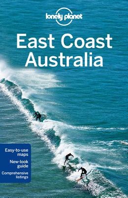 East Coast Australia 5 (Lonely Planet East Coast Australia)