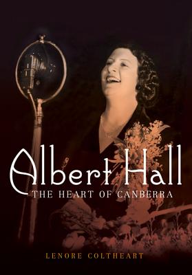 Albert Hall: The Heart of Canberra