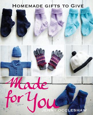 Made For You: Homemade Gifts To Give
