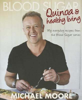 Image for Blood Sugar: Quinoa and Healthy Living