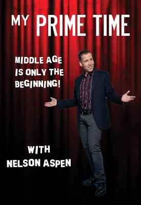 My Prime Time: Middle Age is only the Beginning