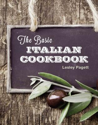 The Basic Italian Cookbook-Retro Series [Hardcover] Pagett, Lesley