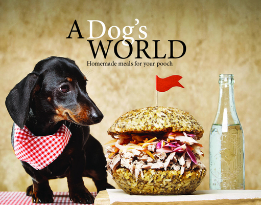 A Dog's World: Homemade meals for your pooch
