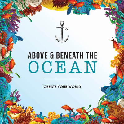 Above and Beneath the Ocean: Create your World