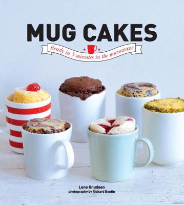 Image for Mug Cakes: Ready In 5 Minutes in the Microwave Mug Cakes: Ready In 5 Minutes in the Microwave