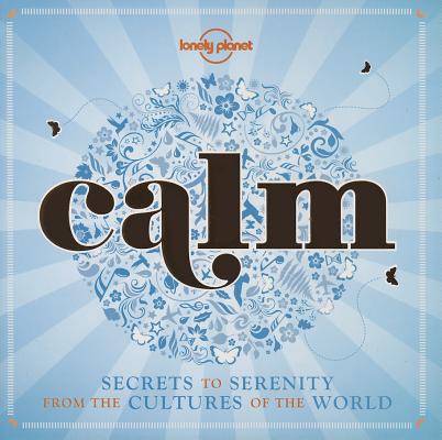 Image for Calm (Lonely Planet) Calm (Lonely Planet)