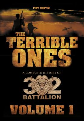 The Terrible Ones: The Complete History of 32 Battalion (2 Volumes)