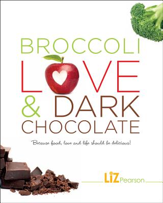 Broccoli, Love and Dark Chocolate: Because food, love and life should be delicious!