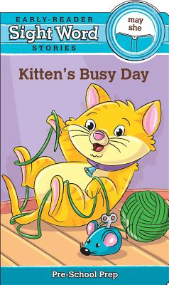 Image for Sight Word Stories: Kitten's Busy Day Sight Word Stories: Kitten's Busy Day