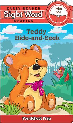 Image for Sight Word Stories: Teddy's Hide-and-Seek Sight Word Stories: Teddy's Hide-and-Seek