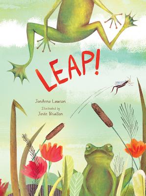 Leap! [Hardcover] Lawson, JonArno and Bisaillon, Josee