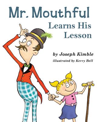 Image for MR. MOUTHFUL LEARNS HIS LESSON
