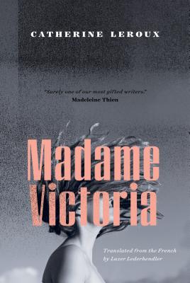 Madame Victoria (Biblioasis International Translation, 24)
