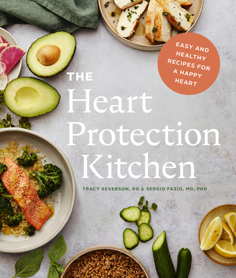 Heart Protection Kitchen: Easy and Healthy Recipes for a Happy Heart