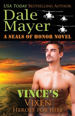 Vince's Vixen: A SEALs of Honor World Novel (Heroes for Hire)