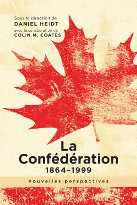 La Confdration, 1864-1999: nouvelles perspectives (French Edition)