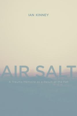 Air Salt: A Trauma Mmoire as a Result of the Fall (Brave & Brilliant, 13)