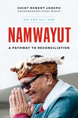 NamwayutWe Are All One: A Pathway to Reconciliation